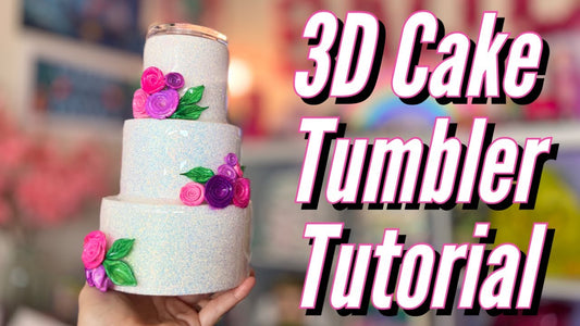 3D Tumbler Sleeve - Cake Tutorial