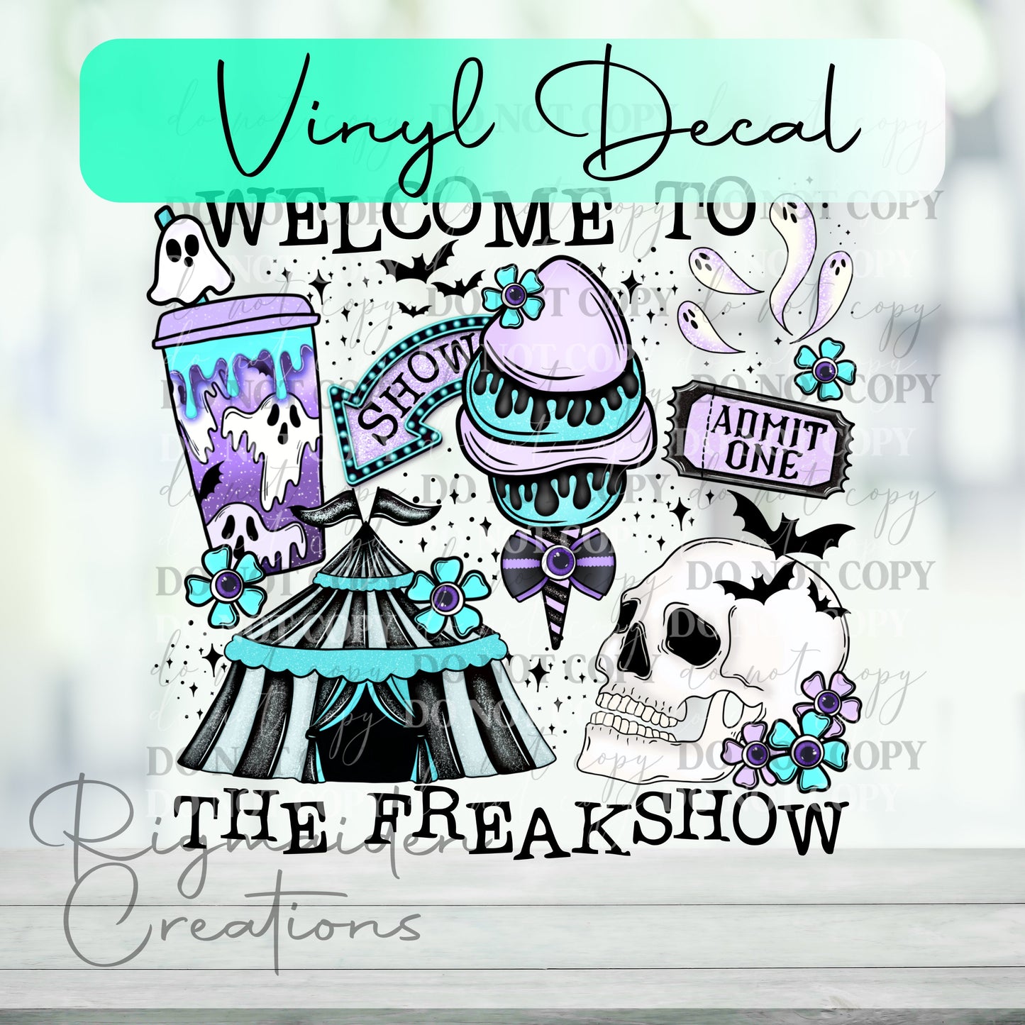 Welcome To Freakshow Vinyl Decal