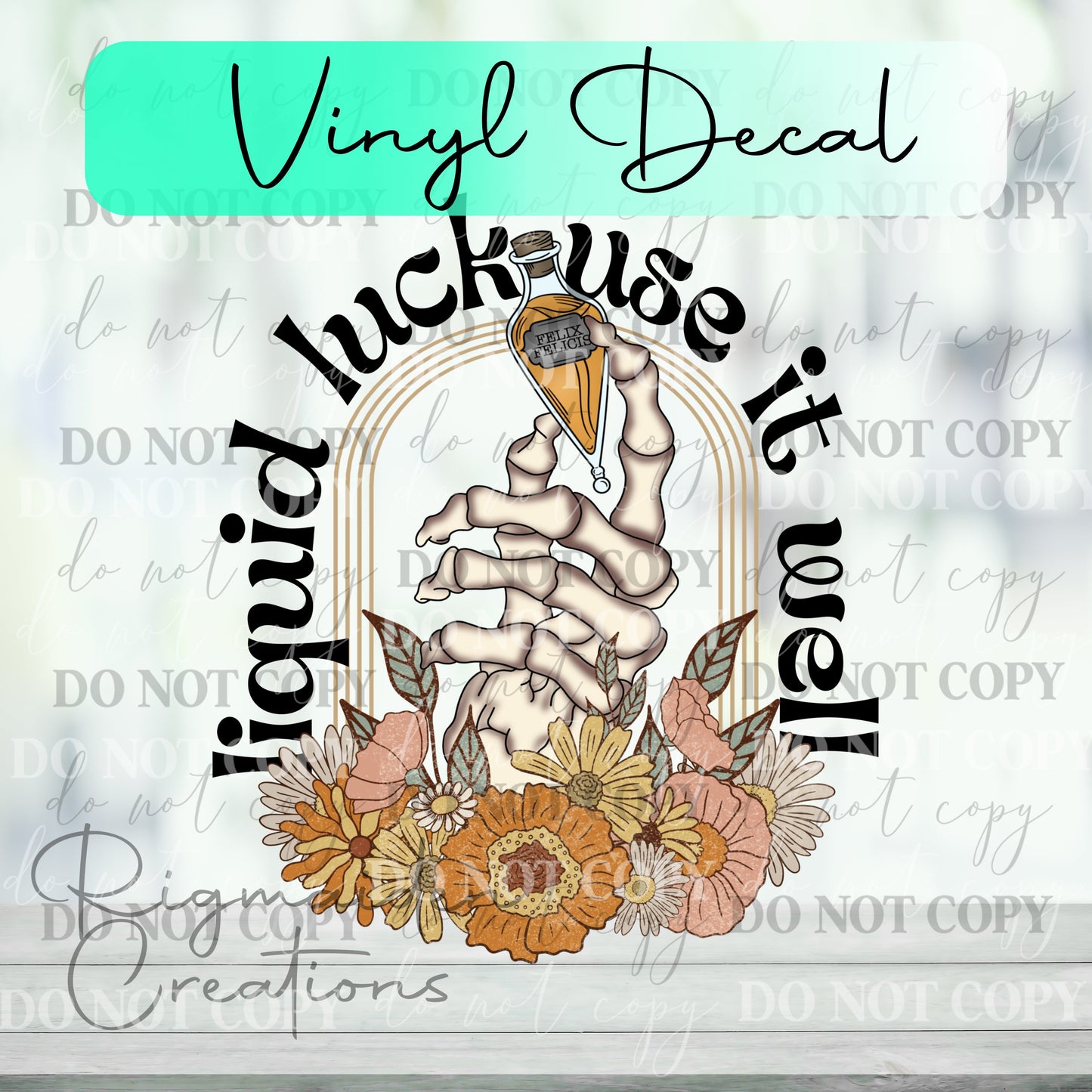 Liquid Luck Use It Well Vinyl Decal