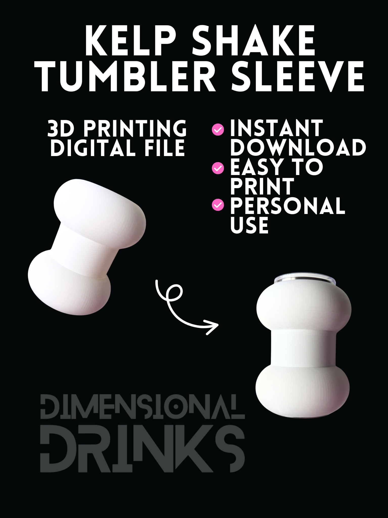 Kelp Shake 3D Tumbler Sleeve Digital STL File