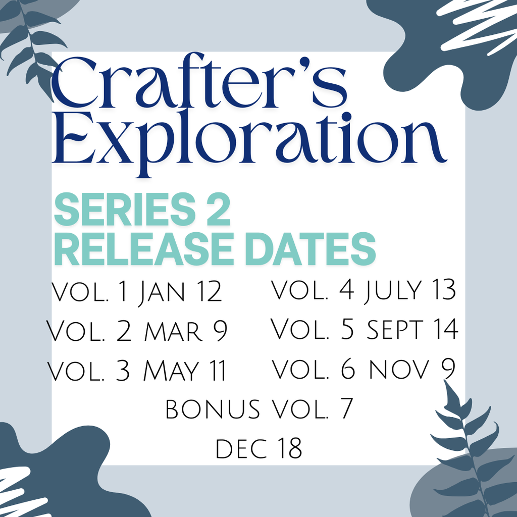 The Crafter's Exploration Series 2, Vol. 2 (Subscribe Option)