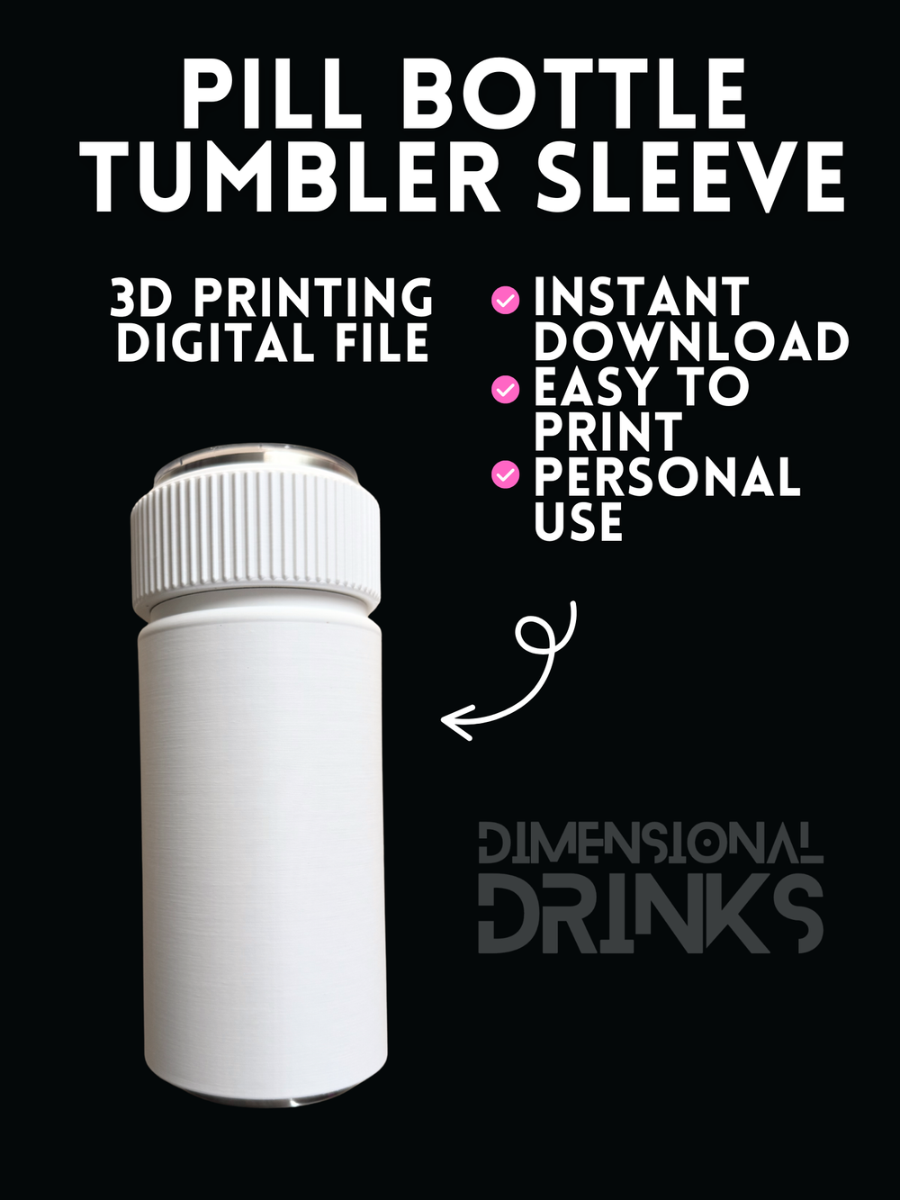 Pill Bottle 3D Tumbler Sleeve Digital STL File