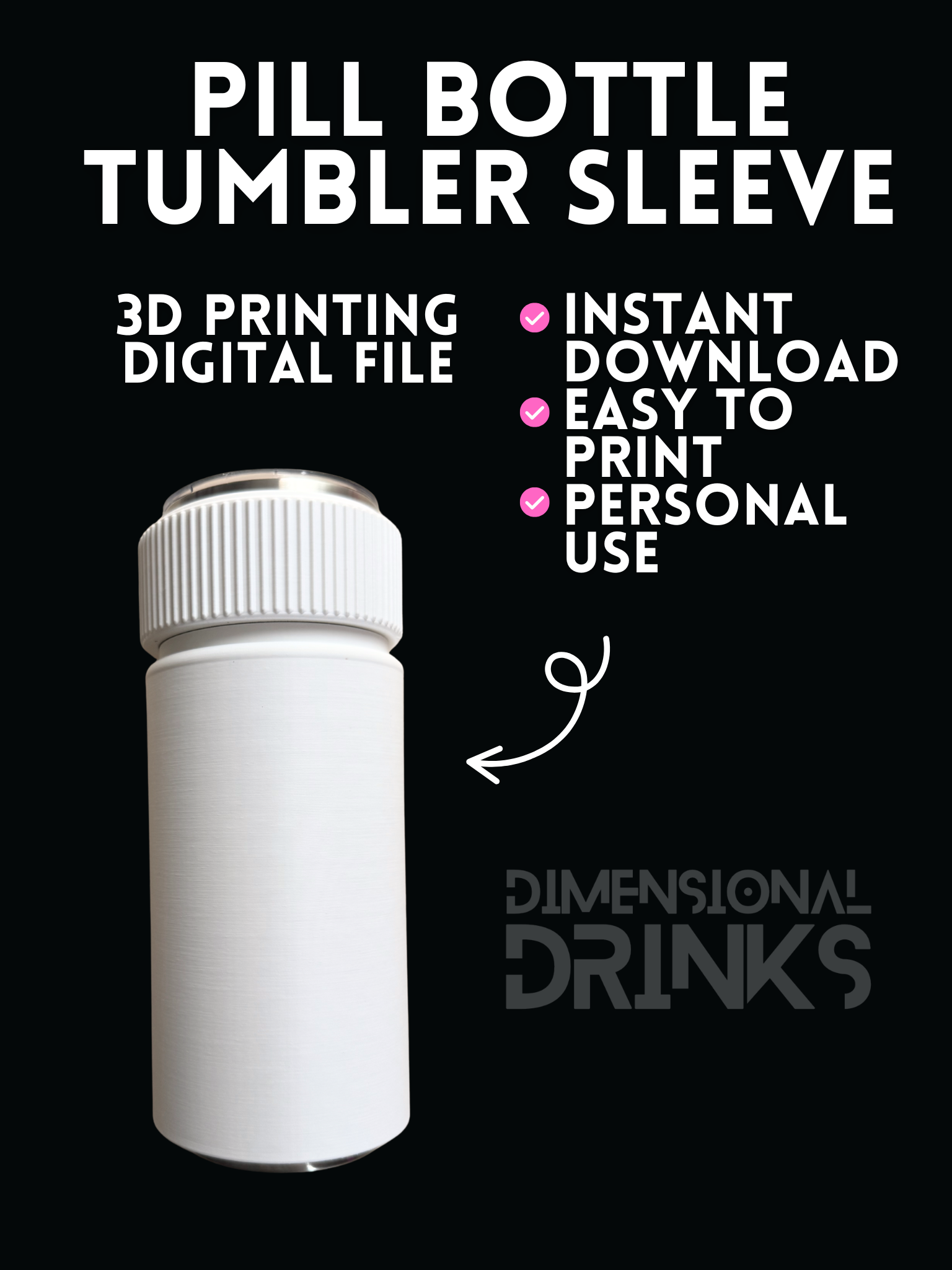Pill Bottle 3D Tumbler Sleeve Digital STL File