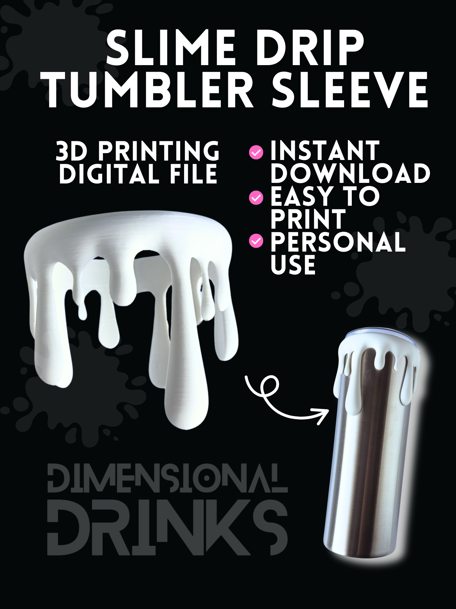 Slime Drip 3D Tumbler Sleeve Digital STL File