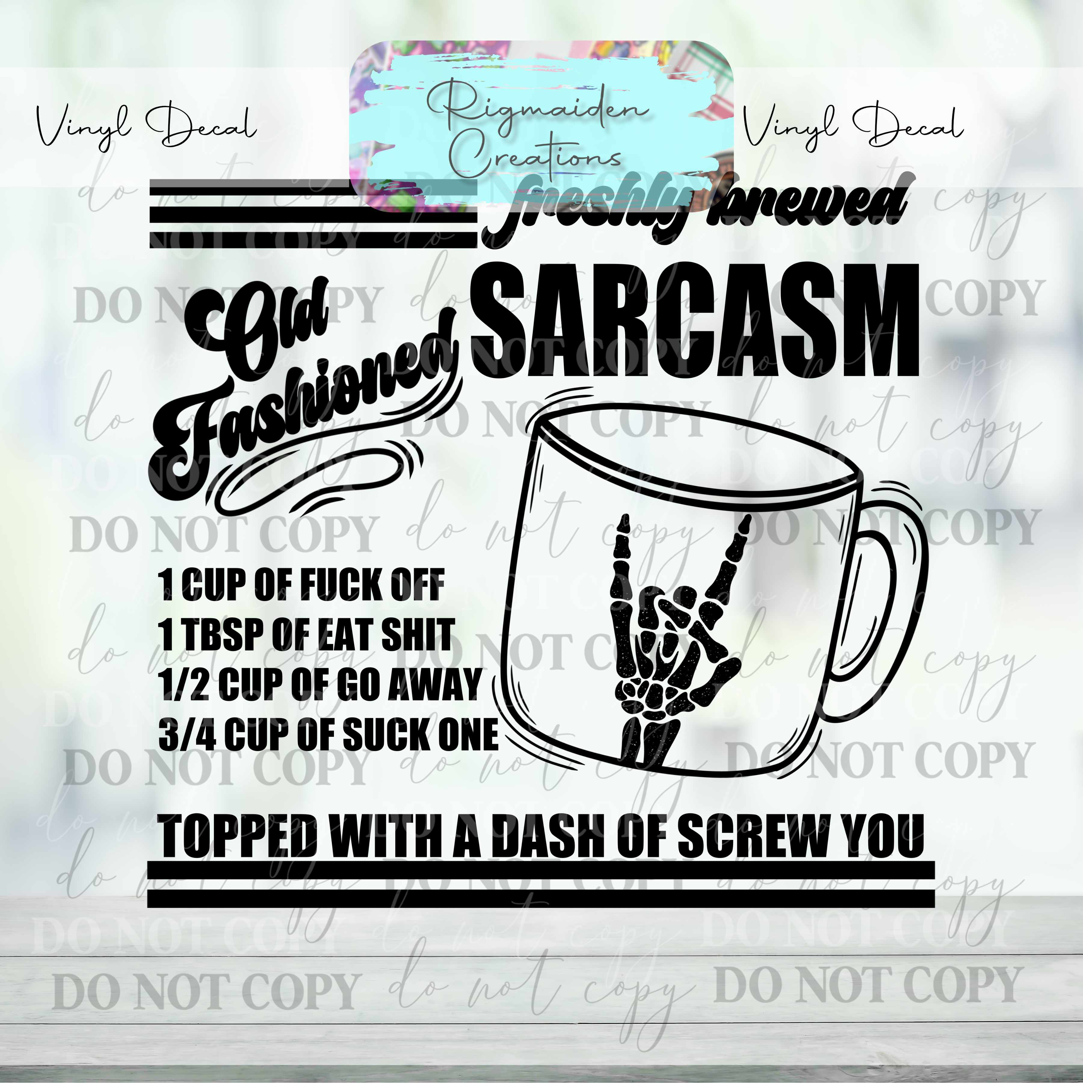 Freshly Brewed Sarcasm Vinyl Decal
