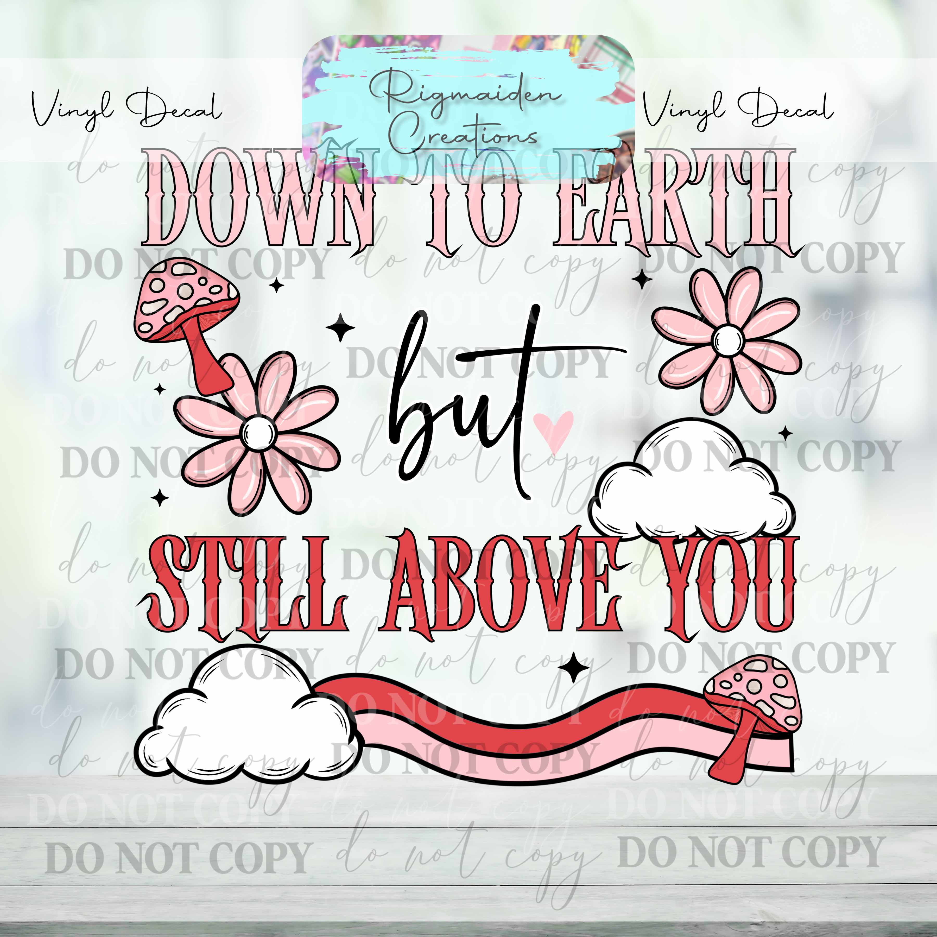 Down to Earth Vinyl Decal