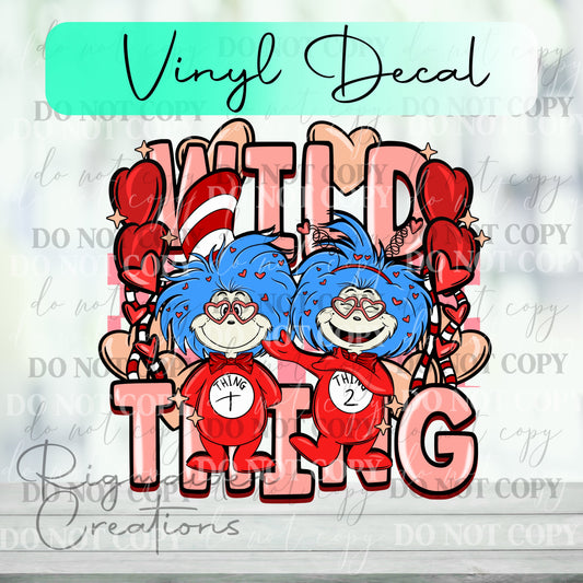 Wild Thing (1 & 2) Valentines Vinyl Decal