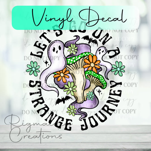 Let's Go On A Strange Journey Vinyl Decal