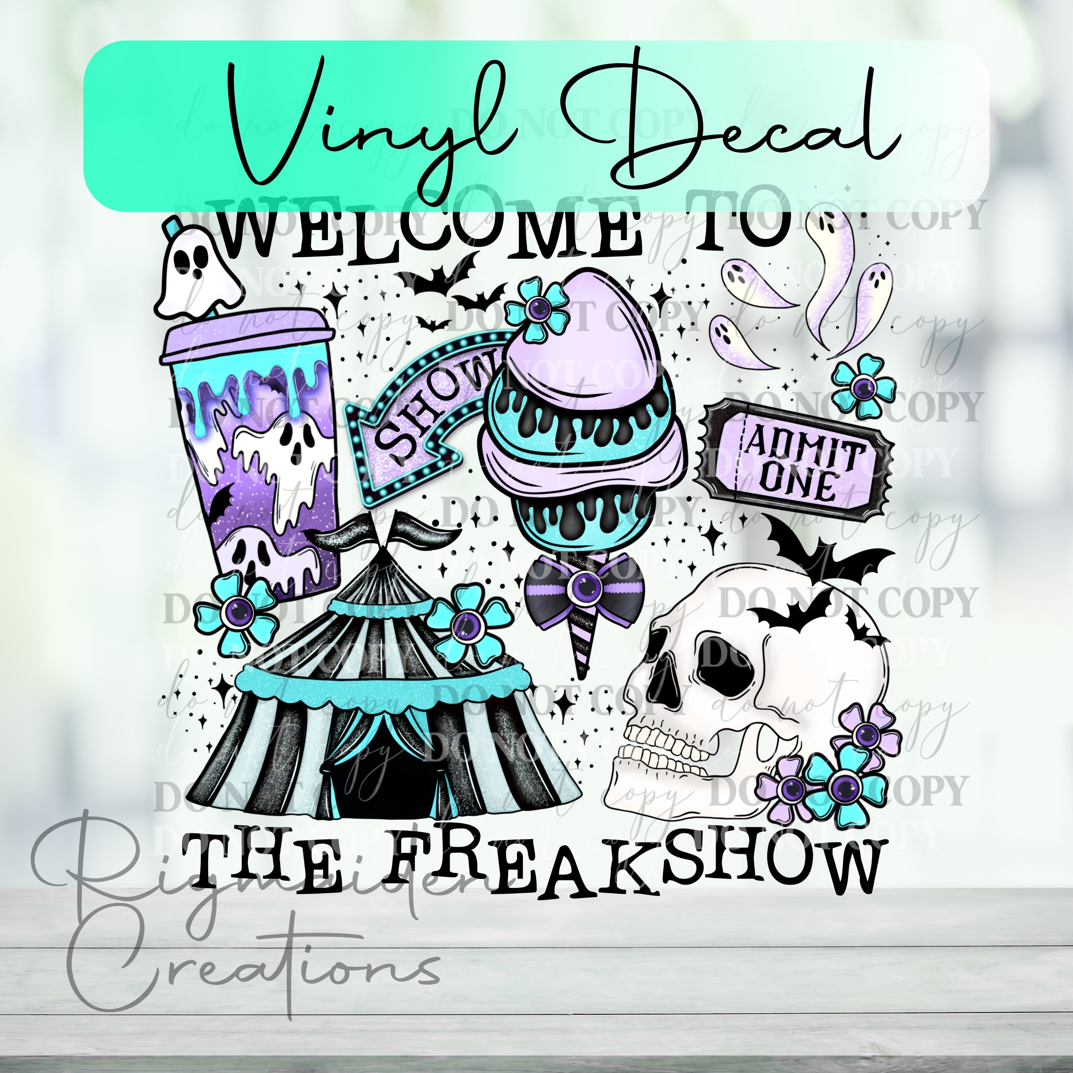Welcome To Freakshow Decal