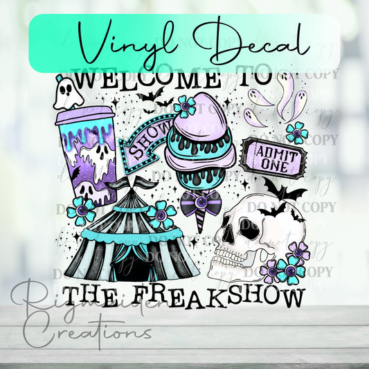 Welcome To Freakshow Vinyl Decal