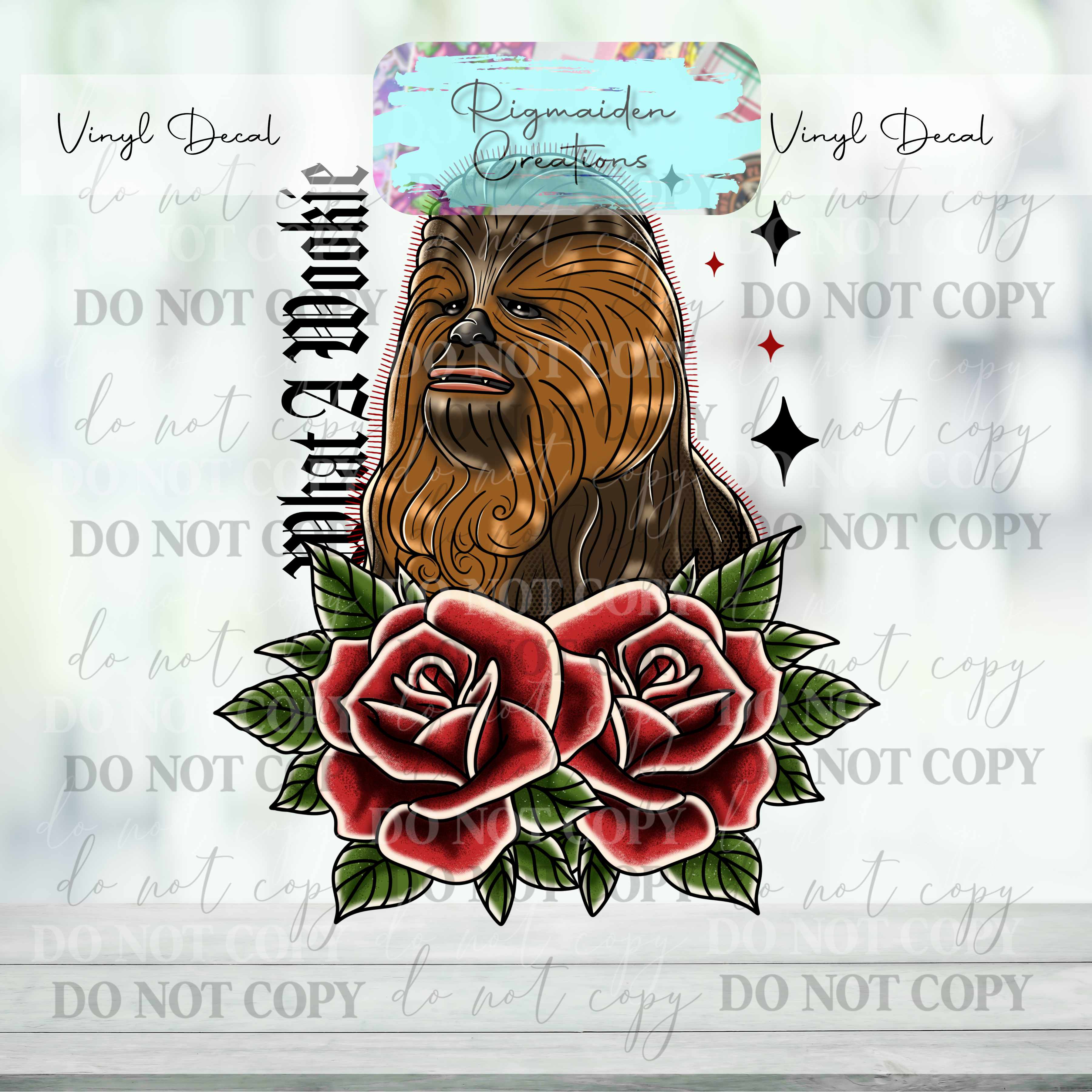 What a Wookie Vinyl Decal {Multiple}