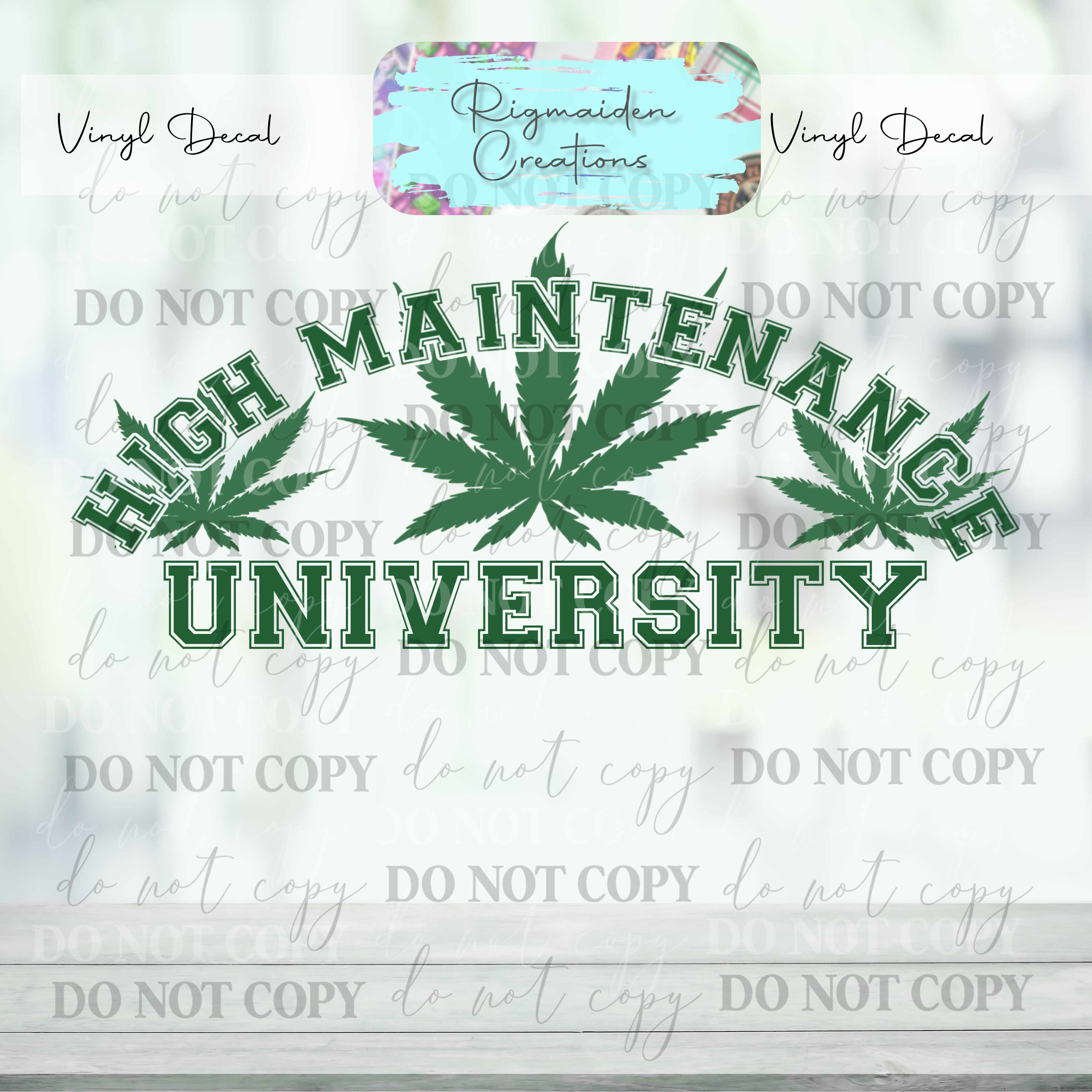 High Maintenance University Vinyl Decal