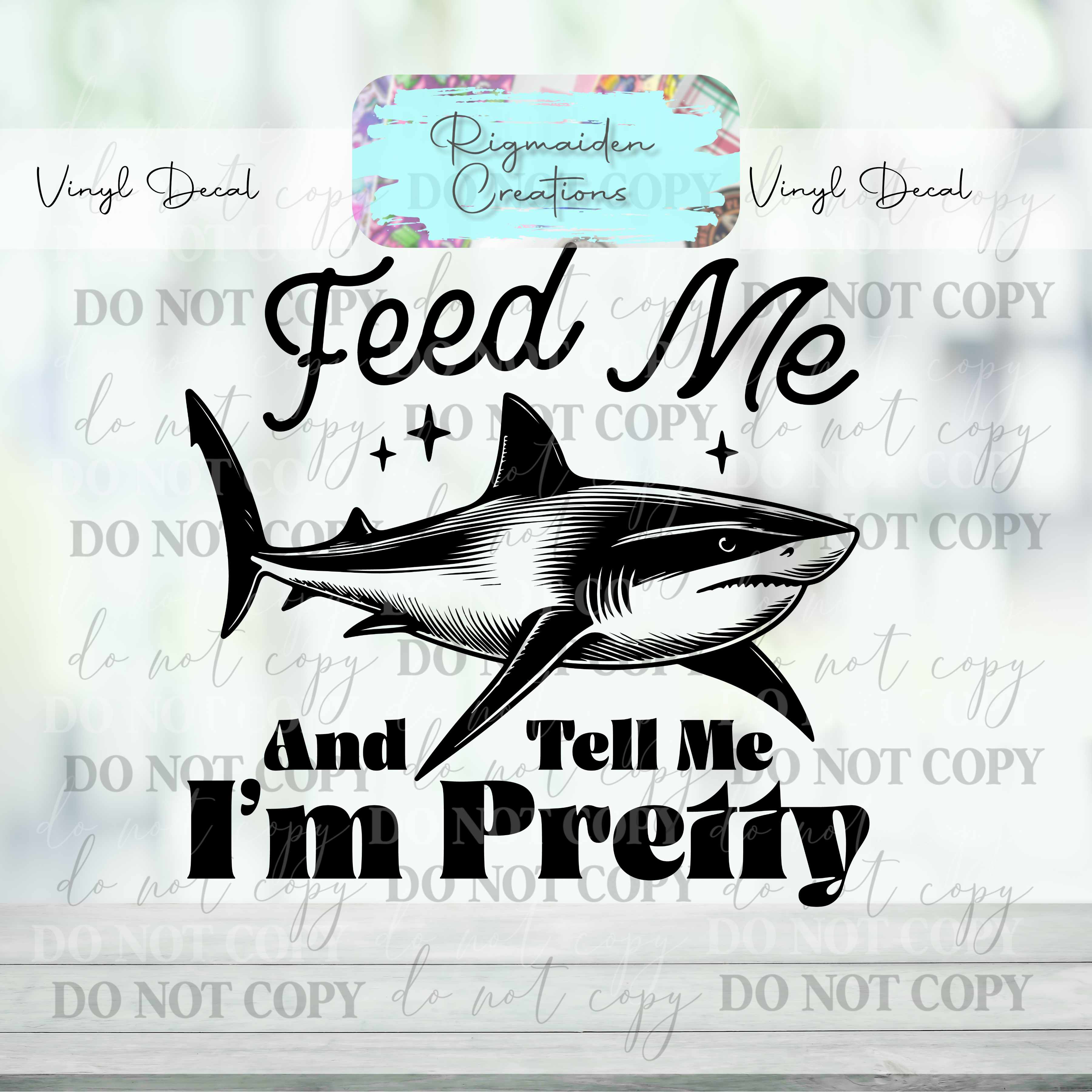 Feed Me, Shark Vinyl Decal