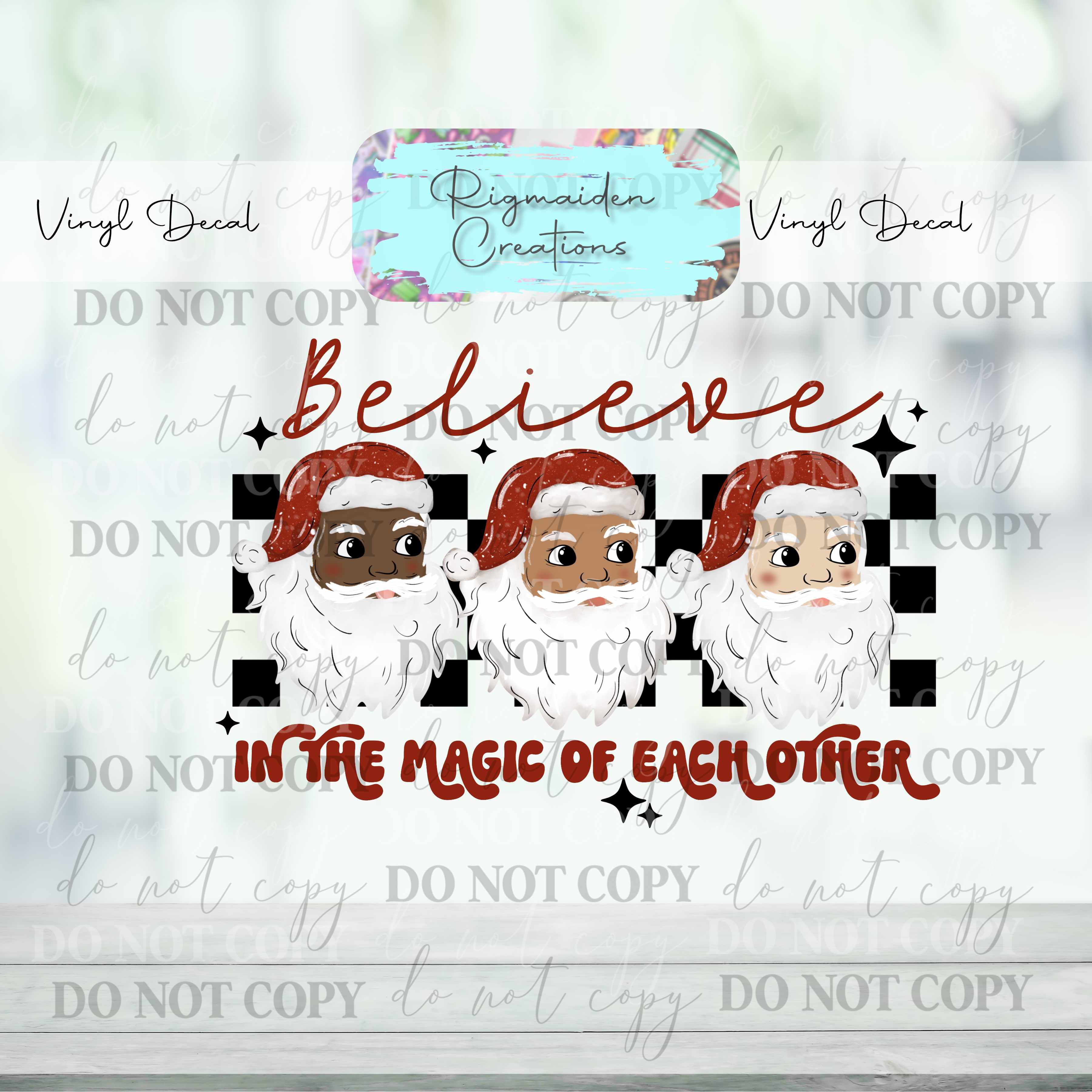 Santa Believe in the Magic of Each Other Decal