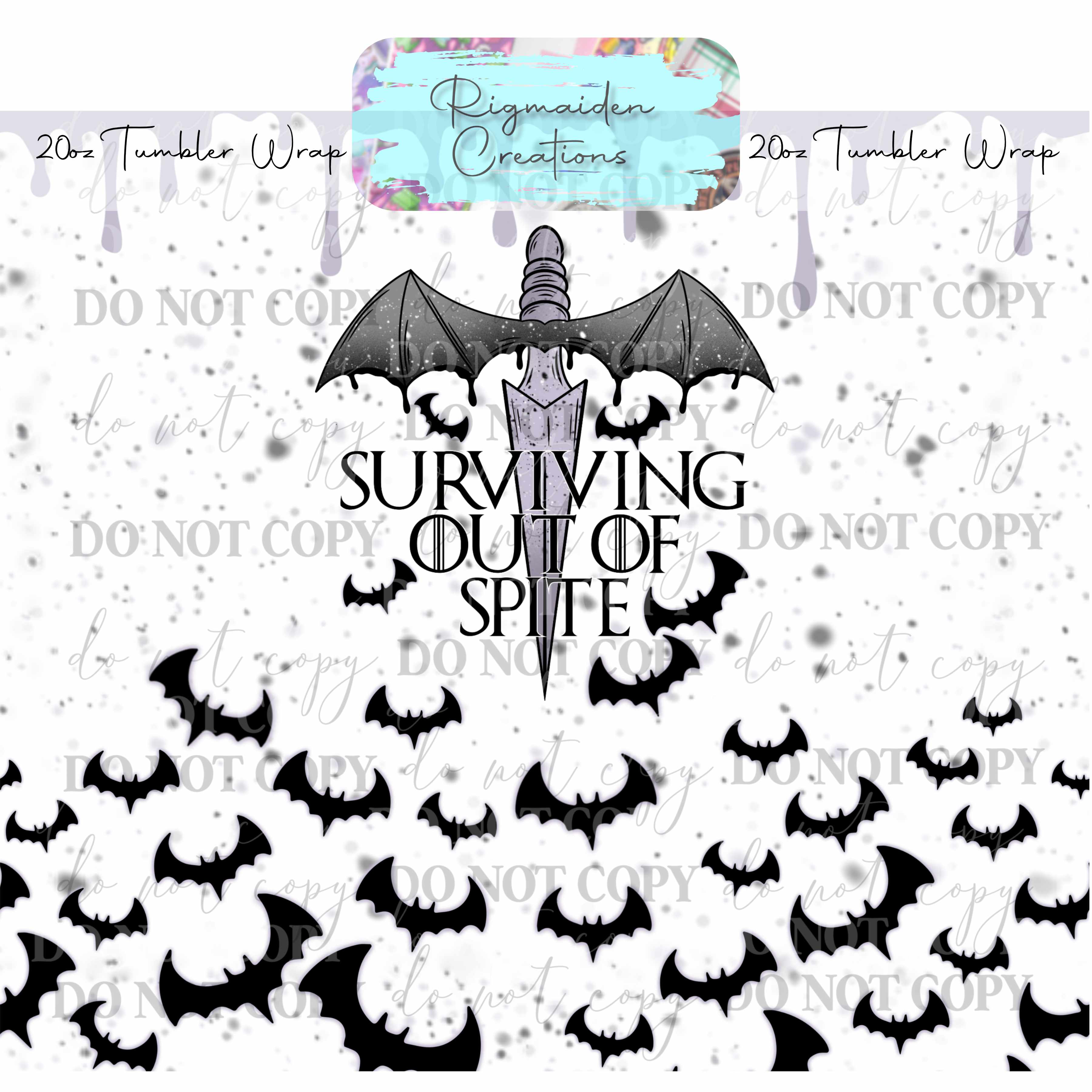 Spiteful Survival - 20oz Tumbler Wrap