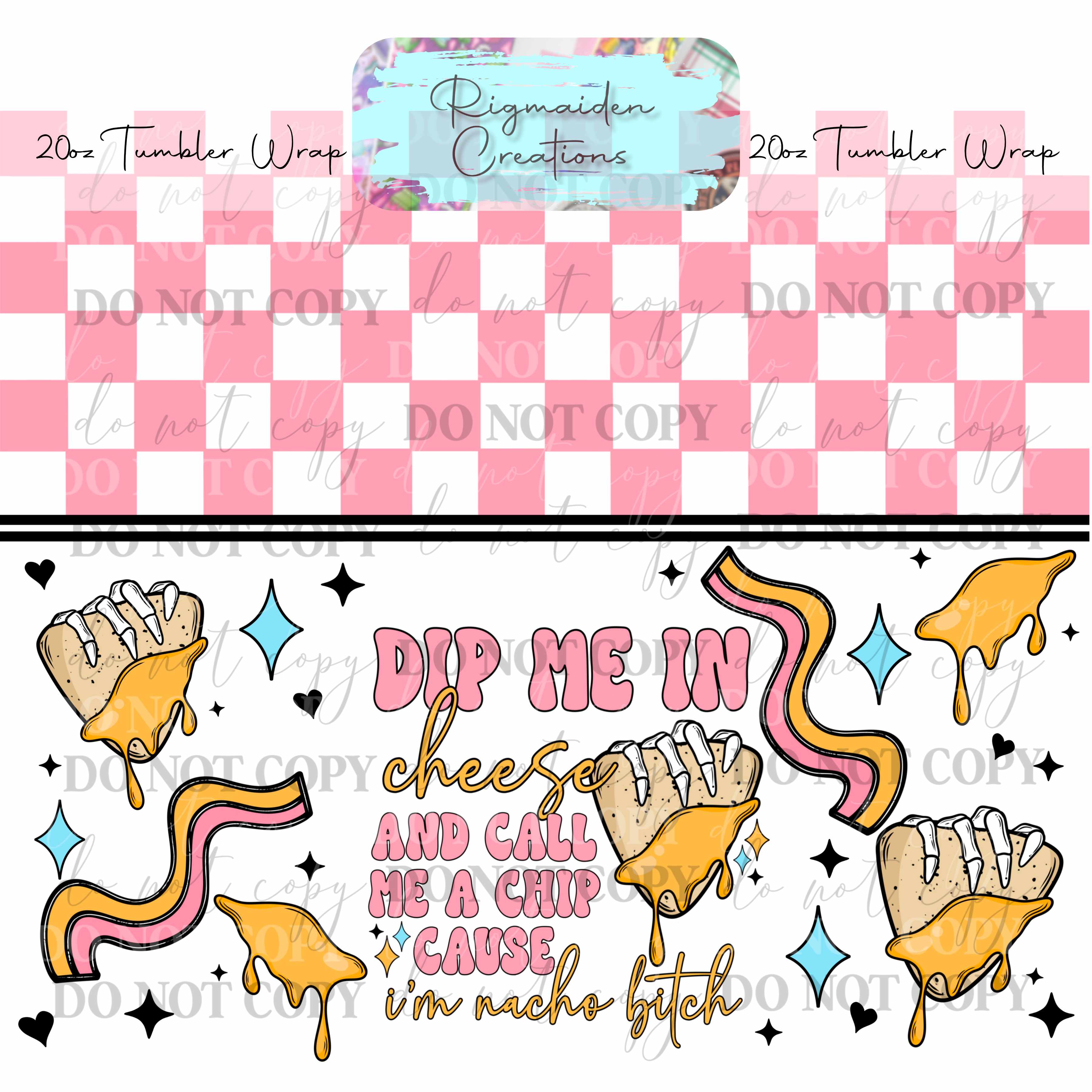 Nacho Vibes - 20oz Tumbler Wrap