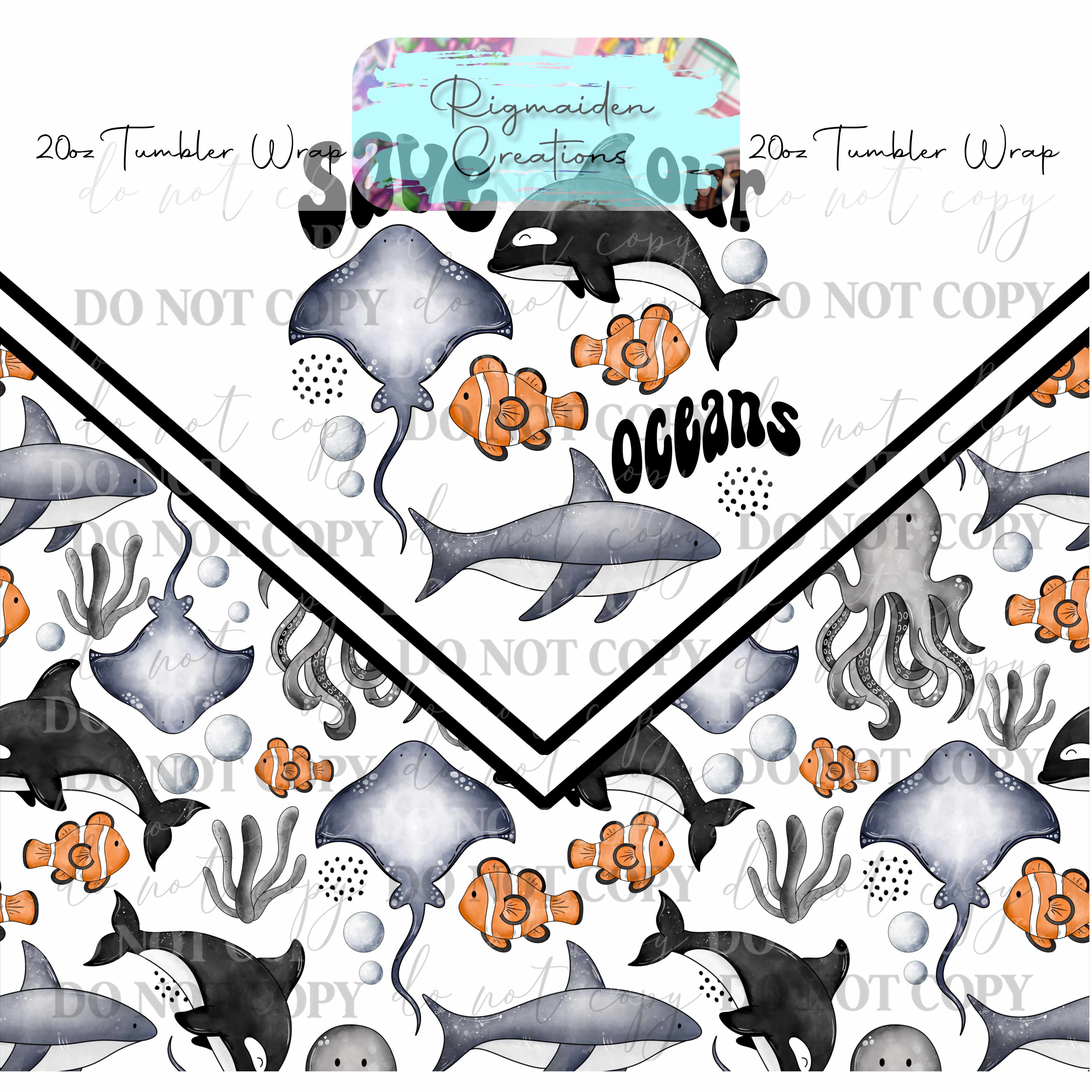 Save Our Oceans - 20oz Tumbler Wrap