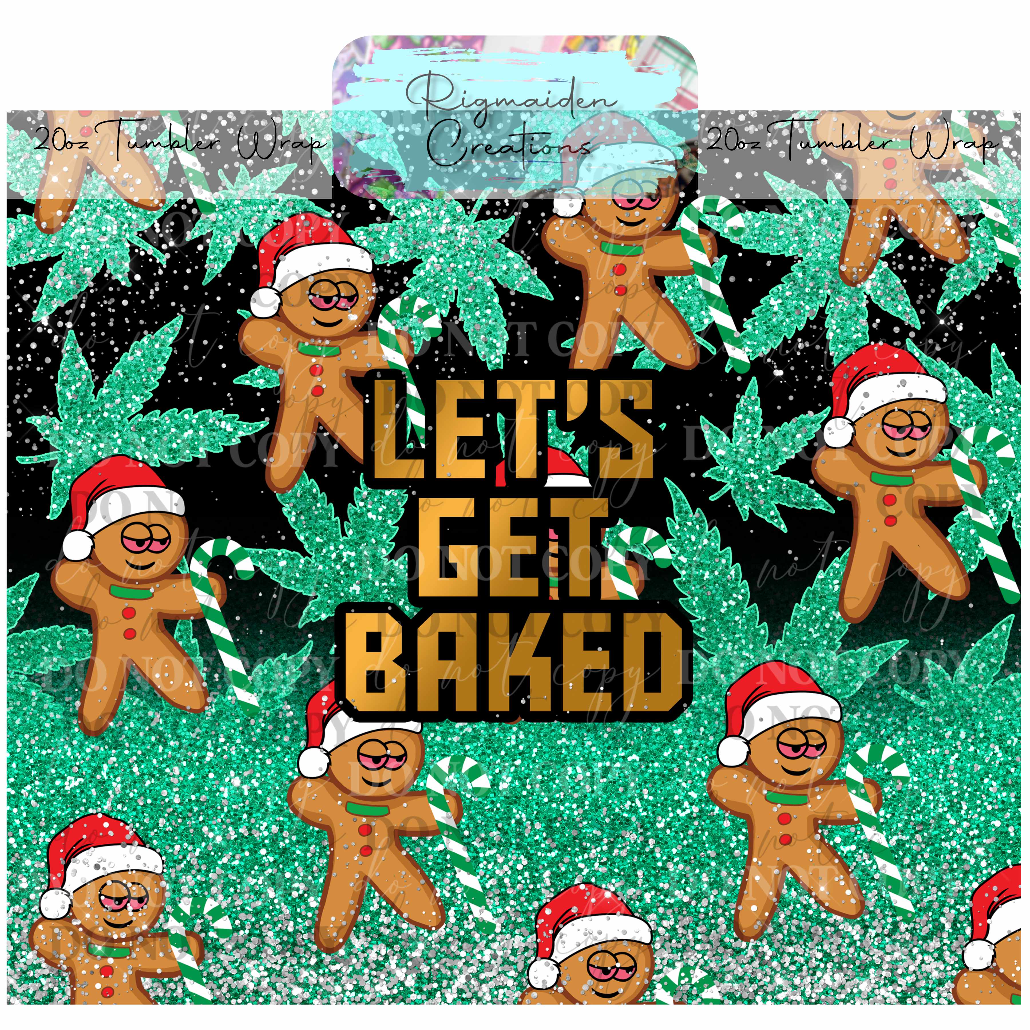 Lets Get Baked - 20oz Tumbler Wrap